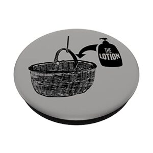 Halloween Torture Put Lotion In The Basket Movie Horror PopSockets Swappable PopGrip