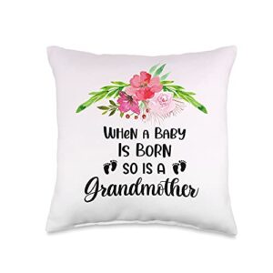 first time grandmother pillow when a baby is born so is a grandmother throw pillow, 16x16, multicolor