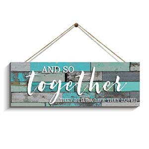 creoate together wall decor and so they built a life they loved sign rustic wood plaque family sign home decoration for living room, small, christmas gift for home (teal,4.7x13.7in)
