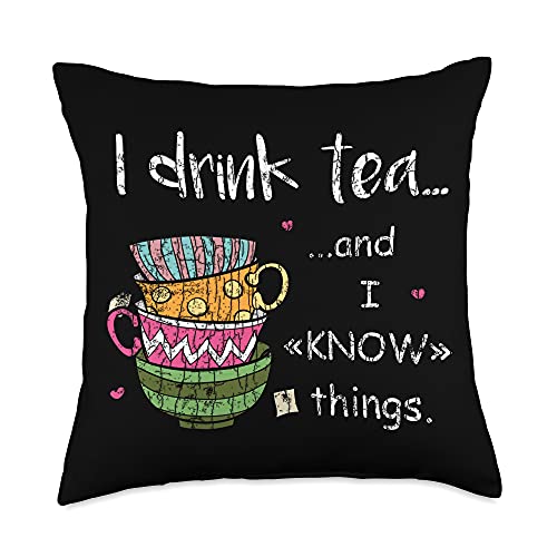 Funny Tea Drinker Gifts & More I Drink Tea and I Know Things Funny Drinker Graphic Throw Pillow, 18x18, Multicolor