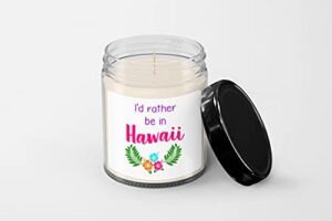 i'd rather be in hawaii candle - soy wax candle - hand poured candle - 9 oz vanilla-scented candle - candle jar