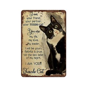 i am tuxedo cat decor tin sign cat tin sign cat lover gift cat artwork cat best friend wall decoration sign for home vintage metal sign plaque metal funny tin sign 8x5.5 inch