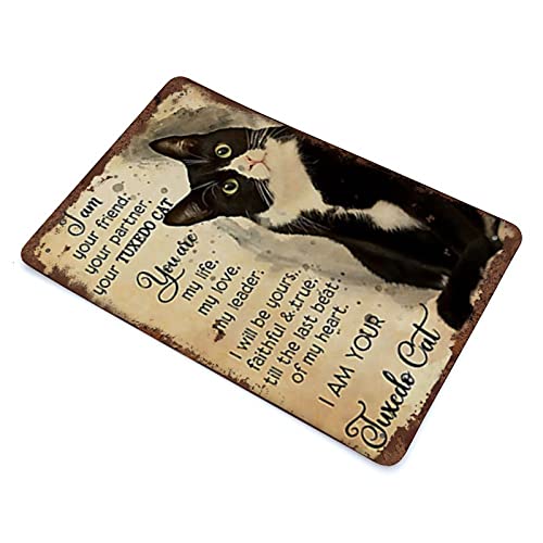I Am Tuxedo Cat Decor Tin Sign Cat Tin Sign Cat Lover Gift Cat Artwork Cat Best Friend Wall Decoration Sign for Home Vintage Metal Sign Plaque Metal Funny Tin Sign 8x5.5 Inch
