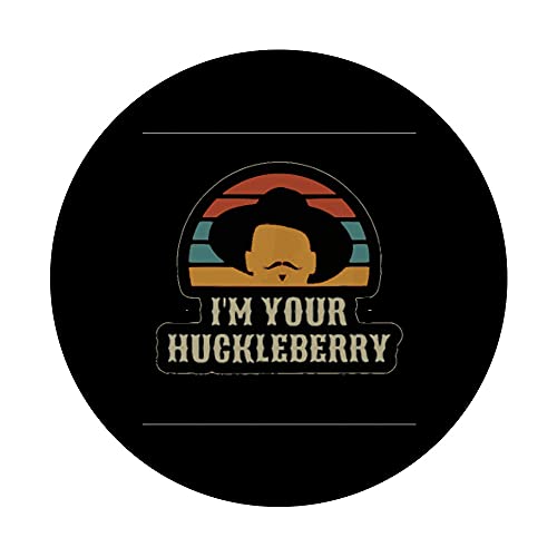 I'm Your Huckleberry PopSockets Swappable PopGrip