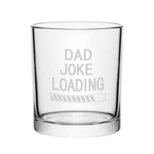 Dad Joke Loading Whiskey Glass 10Oz, Funny Old Fashioned Whiskey Glass Gift for New Dad, Father, Papa, Old Man, Dad Whiskey Rocks Glass Gifts for Christmas, Birthday, Father's Day for Bourbon Whiskey