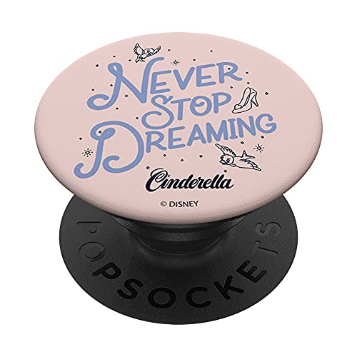 Disney Cinderella Never Stop Dreaming PopSockets Swappable PopGrip