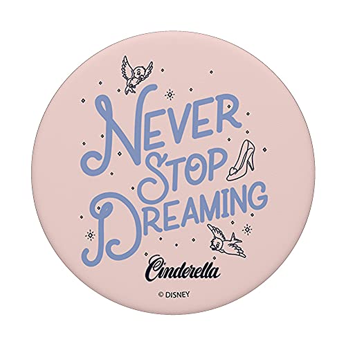 Disney Cinderella Never Stop Dreaming PopSockets Swappable PopGrip