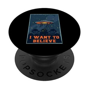 funny ufo want to believe study of universe cosmos popsockets swappable popgrip