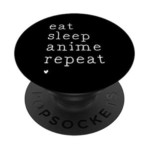 eat sleep anime repeat japanese fans teen boys girls adults popsockets swappable popgrip