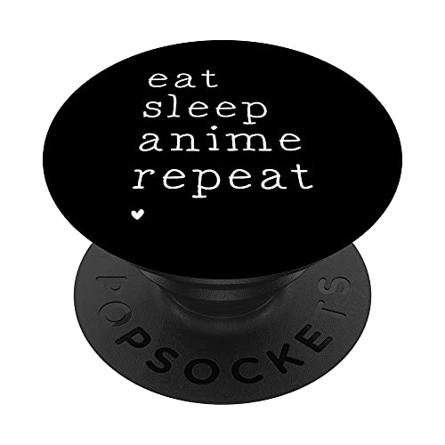 Eat Sleep Anime Repeat Japanese Fans Teen Boys Girls Adults PopSockets Swappable PopGrip