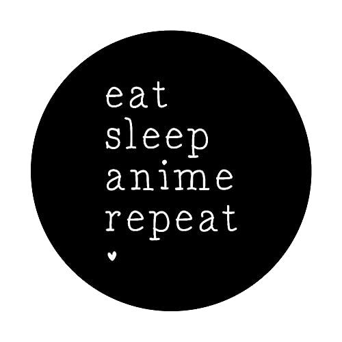 Eat Sleep Anime Repeat Japanese Fans Teen Boys Girls Adults PopSockets Swappable PopGrip