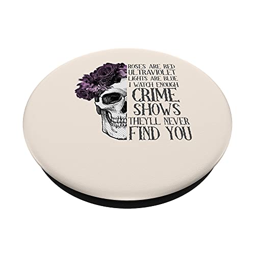 Roses Are Red Ultraviolet Lights Spooky Halloween True Crime PopSockets Swappable PopGrip