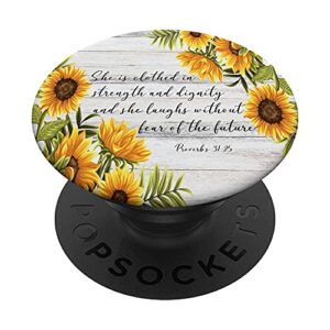 proverbs 31 25 christian bible verse sunflower scripture popsockets swappable popgrip