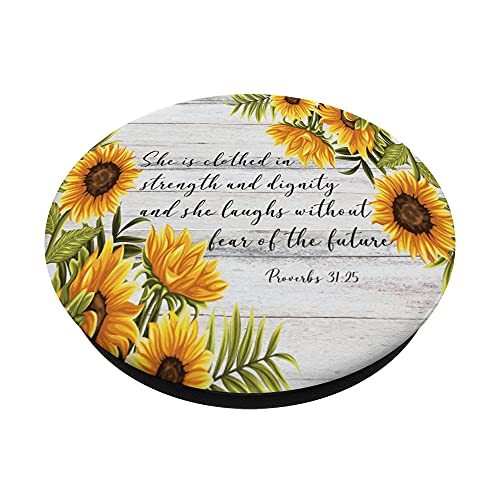 Proverbs 31 25 Christian Bible Verse Sunflower Scripture PopSockets Swappable PopGrip