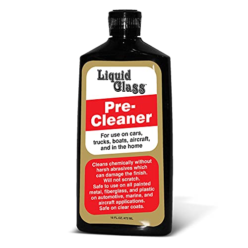 Liquid Glass Pre-Cleaner, For Use on Cars, Trucks, Boats, Aircraft, and in the Home - 16 Fluid Ounces