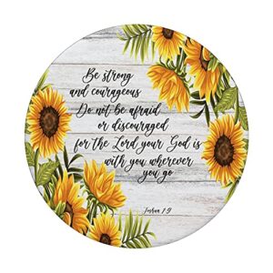 Joshua 1 9 Christian Bible Verse Sunflower Scripture Quote PopSockets Swappable PopGrip