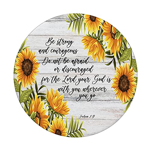 Joshua 1 9 Christian Bible Verse Sunflower Scripture Quote PopSockets Swappable PopGrip