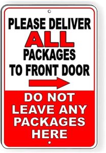 hkdsgf please deliver all packages to front door do not leave packages here funny metal tin sign art wall decor rust free heavy duty aluminum sign