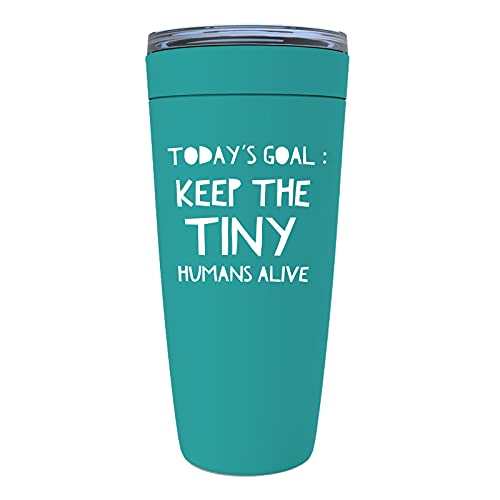 Pediatrician Green Tumbler 20 Oz - Todays Goal Keep the Tiny Humans Alive Mug for Parents