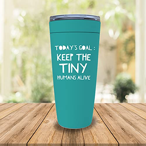 Pediatrician Green Tumbler 20 Oz - Todays Goal Keep the Tiny Humans Alive Mug for Parents