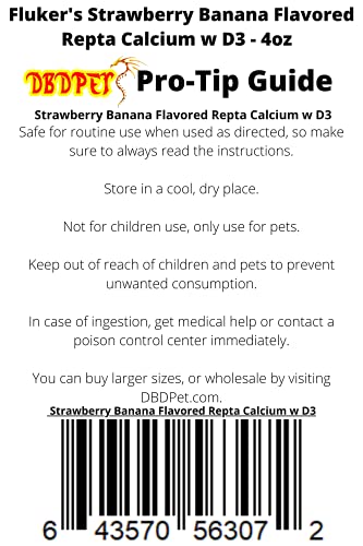 DBDPet Fluker's Repta Strawberry-Banana Flavored Calcium with Vitamin D3 (4oz) - Includes Attached Pro-Tip Guide