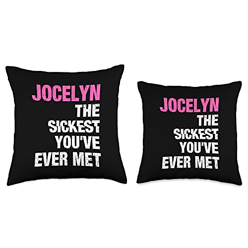 Custom Jocelyn Gifts & Accessories for Women Jocelyn The Sickest You've Ever Met Personalized Name Throw Pillow, 18x18, Multicolor