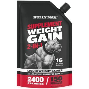 weight gainer for puppies and dogs by bully max | 2 in 1 high calorie dog supplement | premium liquid weight gainer | contains omega 3 fish oil and whey protein | 16 oz. bag