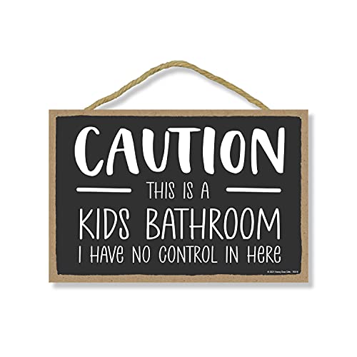 Honey Dew Gifts, Caution This is a Kids Bathroom I Have No Control in Here, 10.5 Inches by 7 Inches, Bathroom Wood Hanging Sign, Bath Decor, Toilet Signs, Restroom Decor