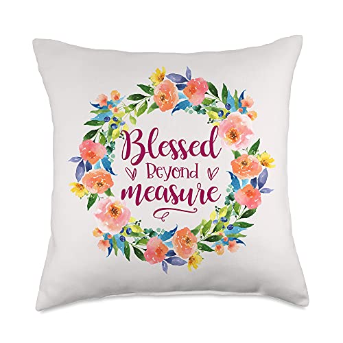 Blessed Beyond Measure Christian Faith Jesus God Lover Throw Pillow, 18x18, Multicolor