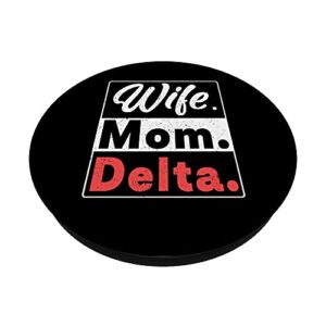 Wife Mom Delta Funny Entrepreneur Boss Sigma Paraphernalia PopSockets Swappable PopGrip