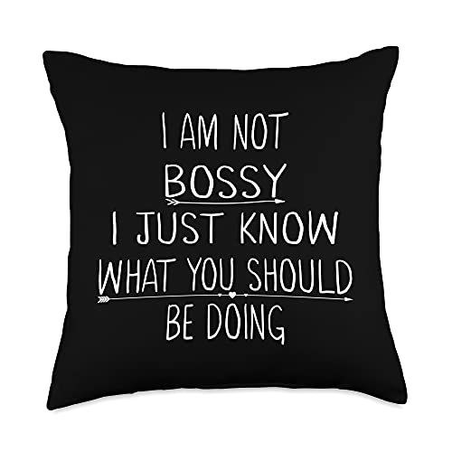 Boss And Manager Gift Shirts I Am Not Bossy I Just Know What You Should Be Doing Funny Throw Pillow, 18x18, Multicolor