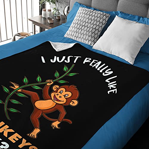 I Just Really Like Monkeys Ok Throw Fuzzy Super Soft Microfiber Flannel Blankets for Couch, Bed, Sofa Ultra Luxurious Warm and Cozy for All Seasons 60"x50"