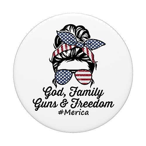 GOD FAMILY GUNS & FREEDOM #Merica - Funny Womens Pro Gun USA PopSockets Swappable PopGrip