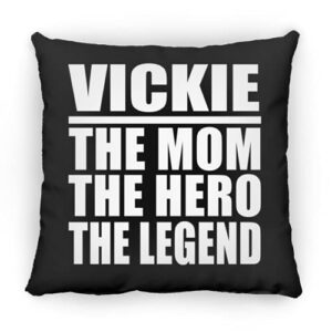 designsify vickie the mom the hero the legend, 12 inch throw pillow black decor zipper cover with insert, gifts for birthday anniversary christmas xmas fathers mothers day