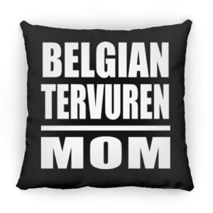 designsify belgian tervuren mom, 12 inch throw pillow black decor zipper cover with insert, gifts for birthday anniversary christmas xmas fathers mothers day
