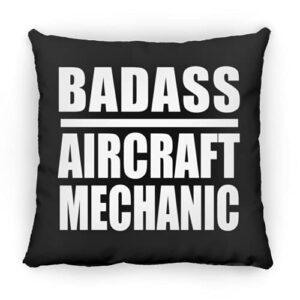 designsify badass aircraft mechanic, 12 inch throw pillow black decor zipper cover with insert, gifts for birthday anniversary christmas xmas fathers mothers day