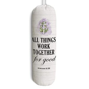 religious kitchen plastic bag holder for garbage shopping trash bags, bible prayer wall mount grocery bag storage dispenser organizer, all things work together for good, christian gift for women