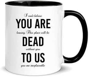 wonwhew yywudishop - you are dead to us mug,funny mug for a colleague who's leaving. goodbye, farewell, leaving, 11oz ceramic coffee mug/tea cup