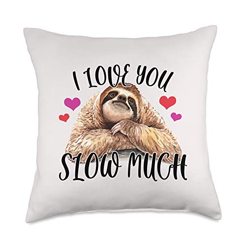 I Love You Slow Much Funny Sloth Lover Item I Love You Slow Much Funny Lover Sloth Pun Valentines Throw Pillow, 18x18, Multicolor