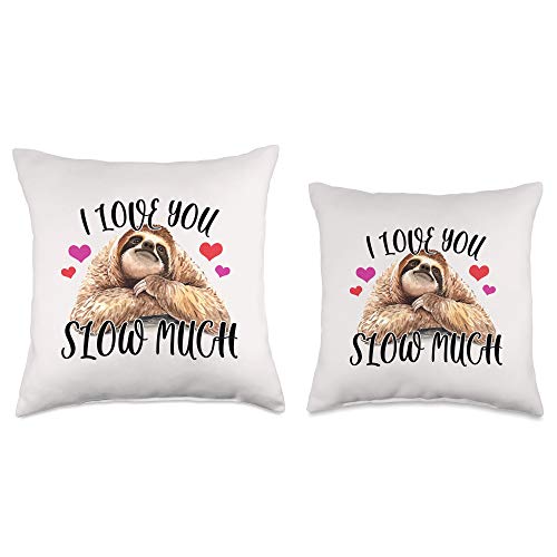 I Love You Slow Much Funny Sloth Lover Item I Love You Slow Much Funny Lover Sloth Pun Valentines Throw Pillow, 18x18, Multicolor