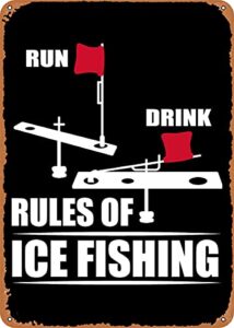 rules of ice fishing drink - retro metal tin sign vintage plaque poster for home kitchen bar coffee shop 12x8 inch