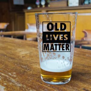 Old Lives Matter Beer Glass - Funny Retirement or Birthday Gifts for Men - Unique Gag Gifts for Dad, Grandpa, Old Man, or Senior Citizen