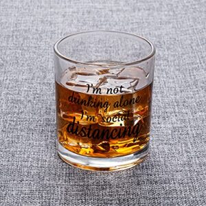 I'm Not Drinking Alone I'm Social Distancing Whiskey Glass, Funny Old Fashioned Whiskey Rock Glasses, Quarantine Gifts for Wine Lover Bourbon Lovers Friends Women Men, Birthday Christmas Gag Gift 10Oz