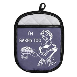 Novelty Baking Gift Heat Resistant Potholder Oven Pad with Pocket I’m Baked Too Funny Baker Gift for Mom Sister Friend (I'm Baked Too)