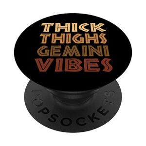thick thighs gemini vibes melanin black women afro pride popsockets swappable popgrip