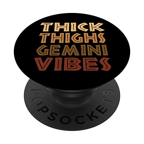 Thick Thighs Gemini Vibes Melanin Black Women Afro Pride PopSockets Swappable PopGrip