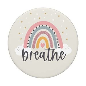 Breathe - Cute Rainbow Positive Quotes Inspirational Saying PopSockets Swappable PopGrip