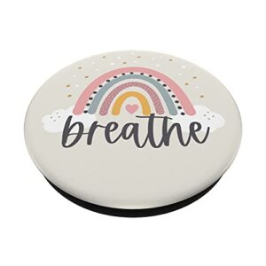 Breathe - Cute Rainbow Positive Quotes Inspirational Saying PopSockets Swappable PopGrip