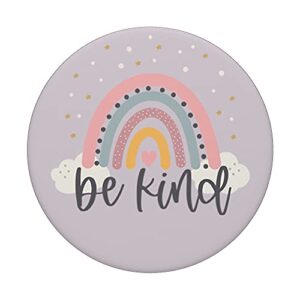 Be Kind - Cute Rainbow Positive Quotes Inspirational Saying PopSockets Swappable PopGrip