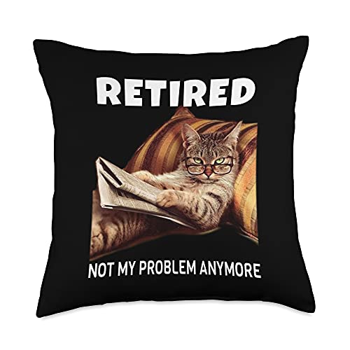 Funny Retirement Cat Gifts For Men And Women Problem Anymore Funny Cat Retirement Gift Throw Pillow, 18x18, Multicolor